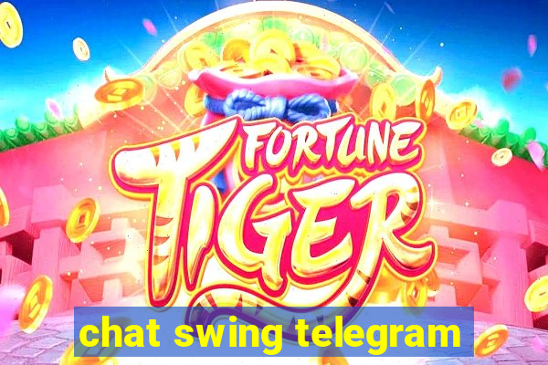 chat swing telegram